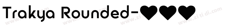 Trakya Rounded字体转换